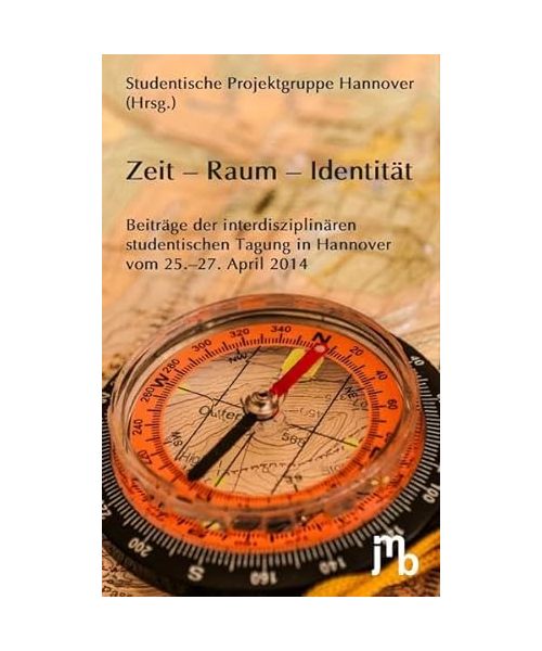 Zeit - Raum - Identität