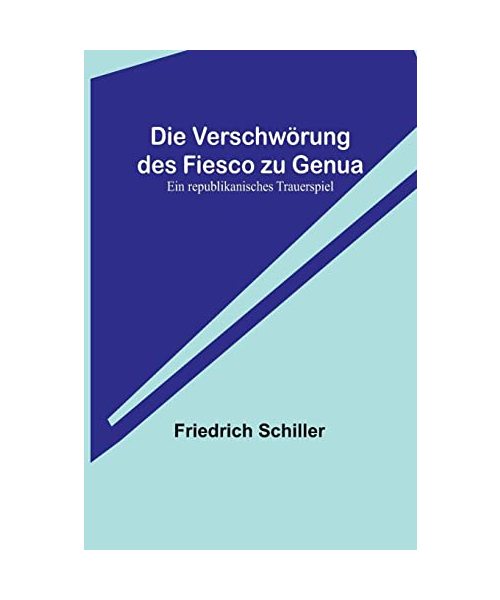 Die Verschwörung des Fiesco zu Genua