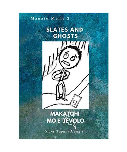 Slates and Ghosts. Makatohi mo e Tēvolo