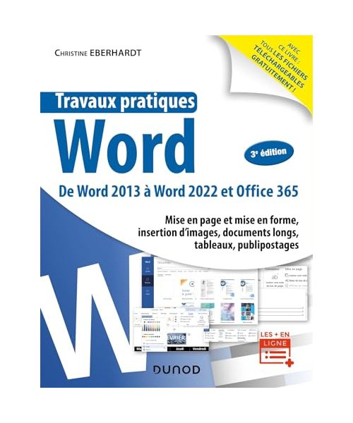 Travaux pratiques - Word - 3e éd.: De Word 2013 A Word 2022 et Office 365