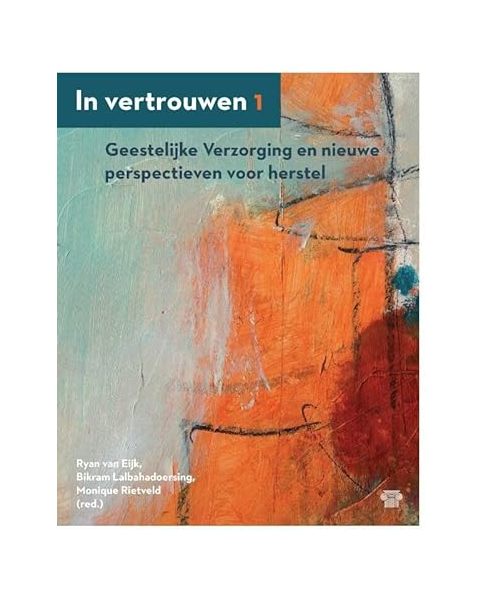 Geestelijke verzorging en nieuwe perspectieven voor herstel (In vertrouwen, 1)