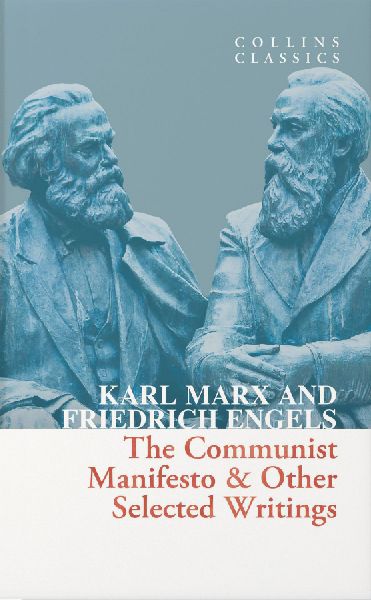 The Communist Manifesto & Other Selected Writings