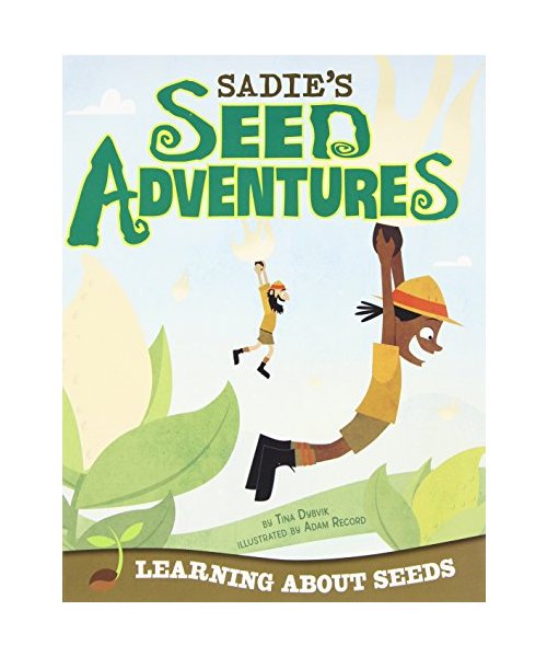 Sadie's Seed Adventures: Learning about Seeds
