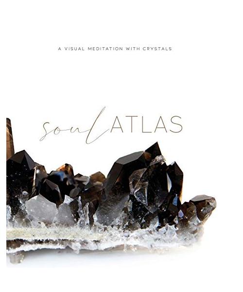 Soul Atlas: A Visual Meditation with Crystals