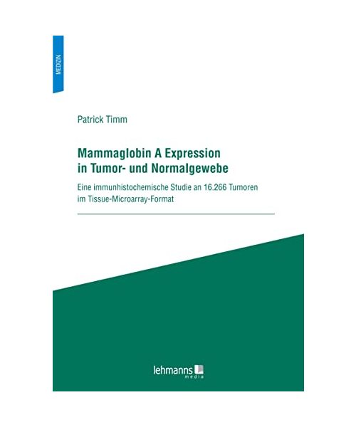 Mammaglobin A Expression in Tumor- und Normalgewebe