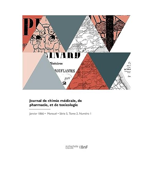 Journal de chimie médicale, de pharmacie, et de toxicologie