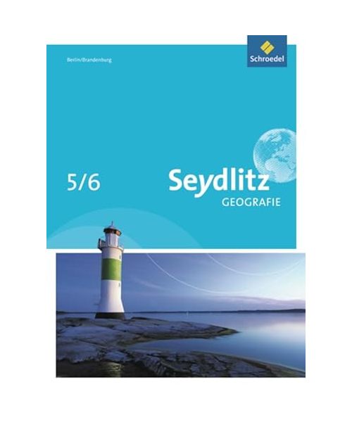 Seydlitz Geografie 5/6. Schülerband. Grundschule. Berlin und Brandenburg
