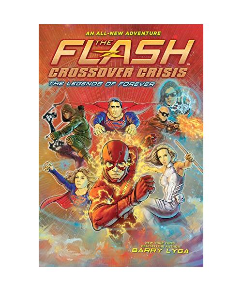 The Flash: The Legends of Forever (Crossover Crisis #3)