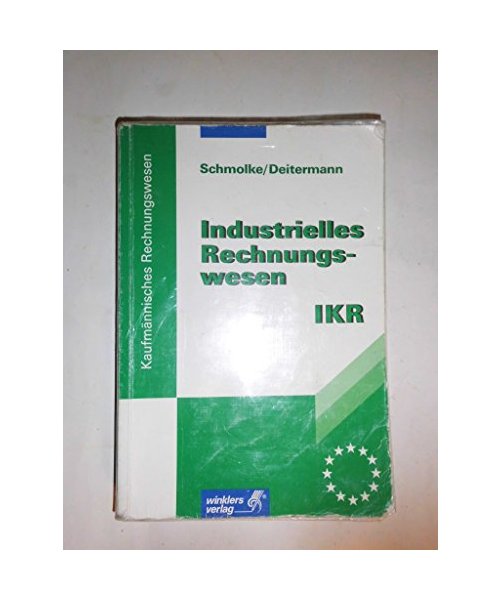 Industrielles Rechnungswesen - IKR. Schülerbuch