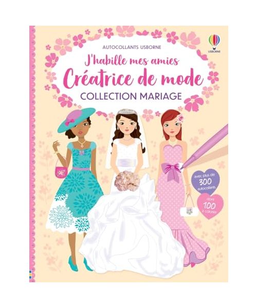 Collection Mariage - J'habille mes amies Créatrice de mode - Dès 7 ans