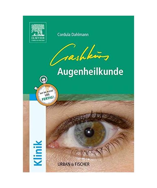 Crashkurs Augenheilkunde