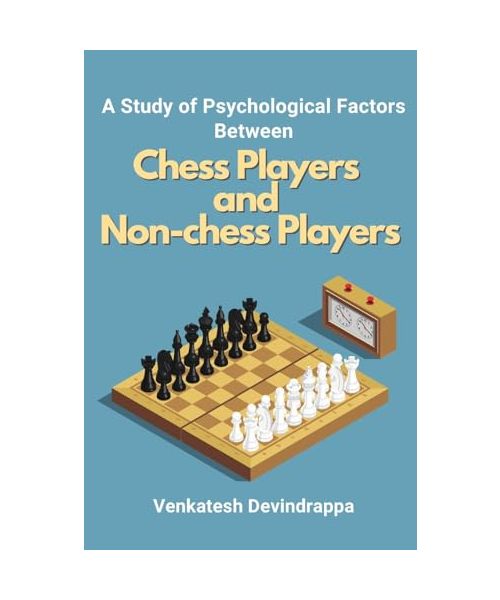 A Study of Psychological Factors Between Chess Players and Non-chess Players