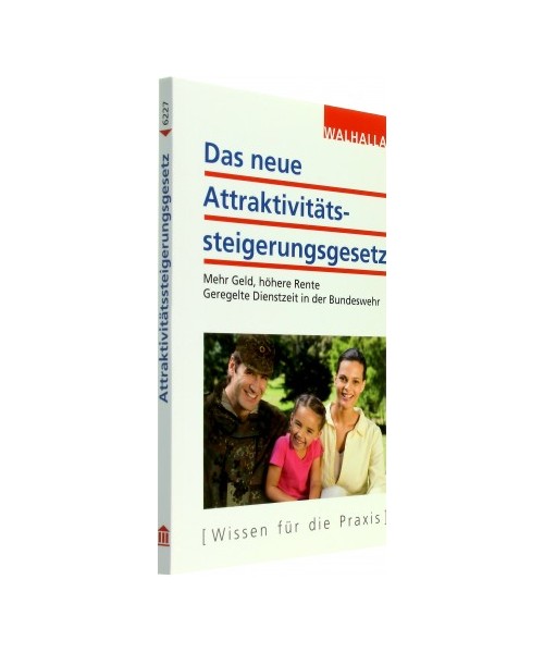 Das neue Attraktivitätssteigerungsgesetz
