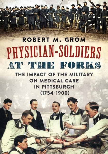 Physician Soldiers at the Forks