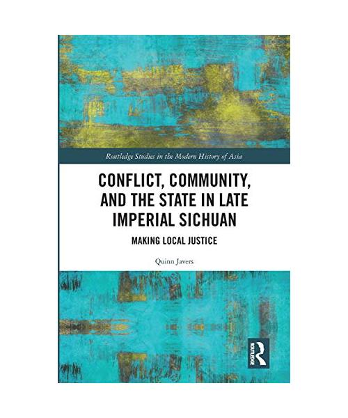 Conflict, Community, and the State in Late Imperial Sichuan