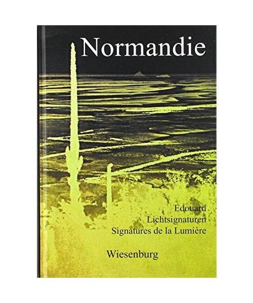 Normandie - Lichtsignaturen - Signatures de la Lumiére