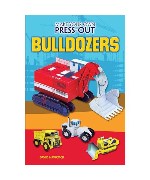 Make Your Own Press-Out Bulldozers