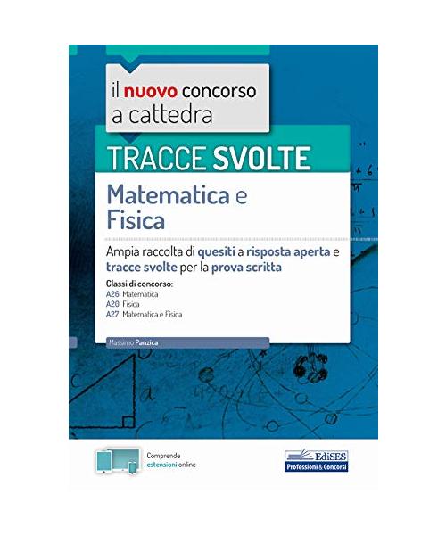 Tracce svolte di matematica e fisica