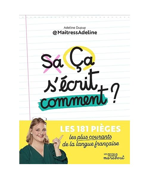 Ça s'écrit comment ?