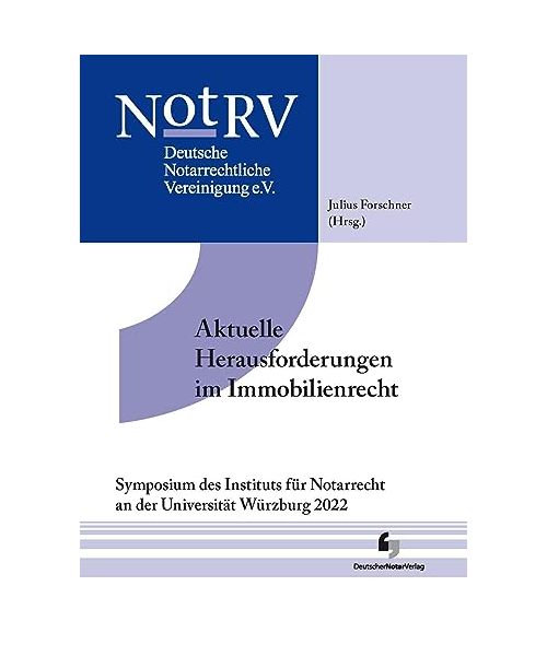 Aktuelle Herausforderungen im Immobilienrecht