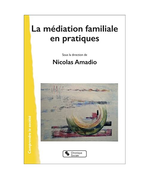 La médiation familiale en pratiques