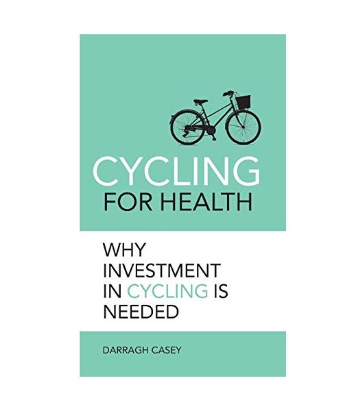 Cycling for Health: Why Investment in Cycling is Needed