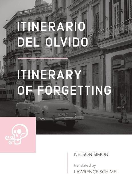 Itinerario del olvido / Itinerary of Forgetting