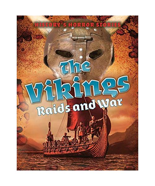 The Vikings: Raids and War