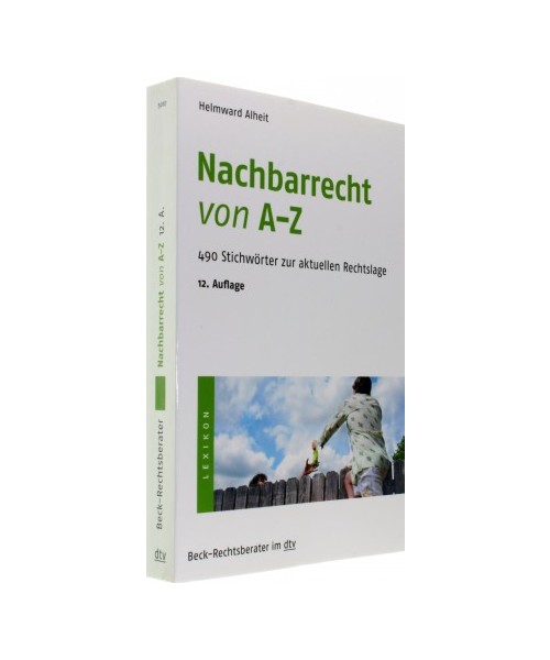 Nachbarrecht von A - Z