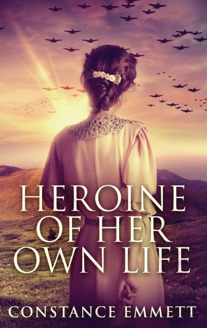 Heroine Of Her Own Life