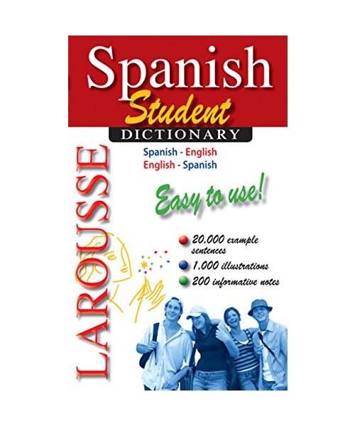 Larousse Spanish Student Dictionary: Spanish-English/English-Spanish