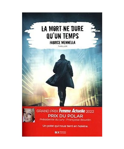 La mort ne dure qu'un temps - Prix du Polar, Grand Prix Femme Actuelle 2022