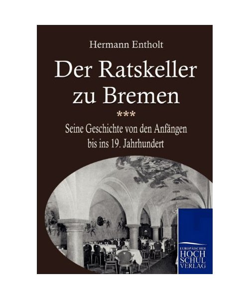 Der Ratskeller zu Bremen
