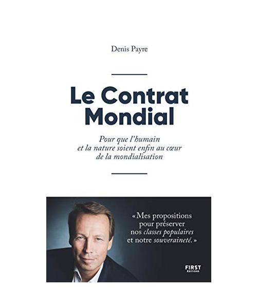 Le Contrat Mondial - Pour que l'humain et la nature soient enfin au coeur de la mondialisation