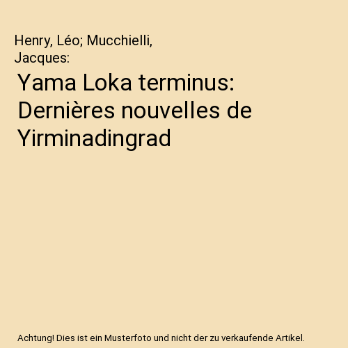 Yama Loka terminus: Dernières nouvelles de Yirminadingrad