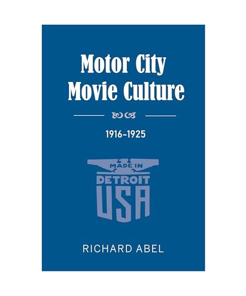 Motor City Movie Culture, 1916-1925