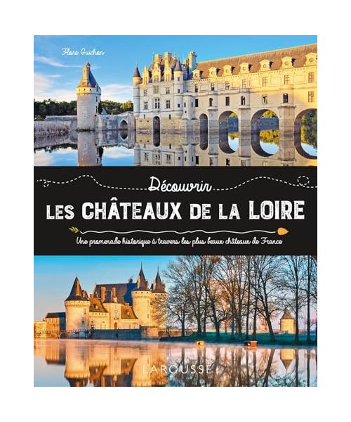Les châteaux de la Loire