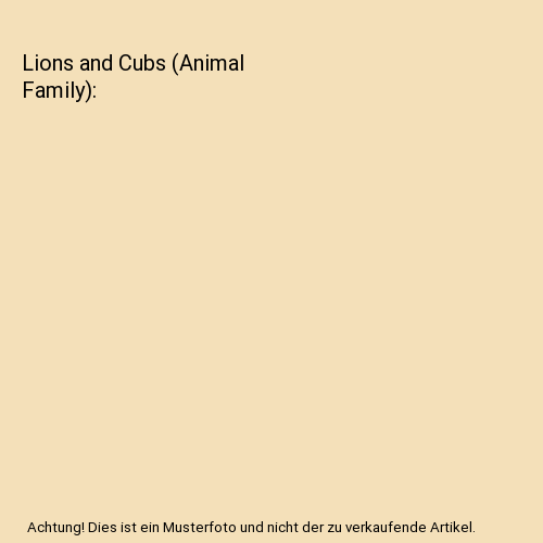 Lions and Cubs (Animal Family)