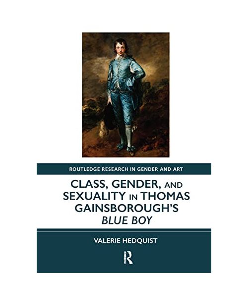 Class, Gender, and Sexuality in Thomas Gainsborough's Blue Boy