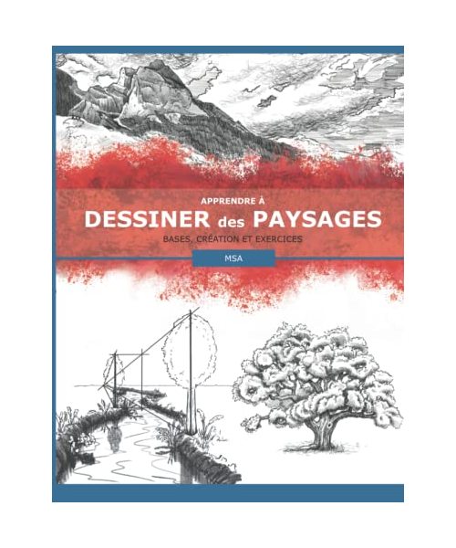 Apprendre à Dessiner des Paysages: Bases, Création et Exercices