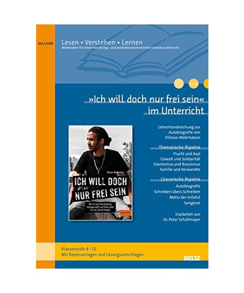 »Ich will doch nur frei sein« im Unterricht