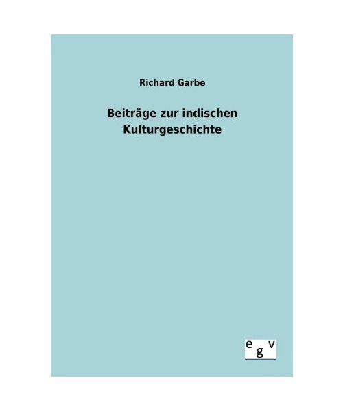 Beiträge zur indischen Kulturgeschichte