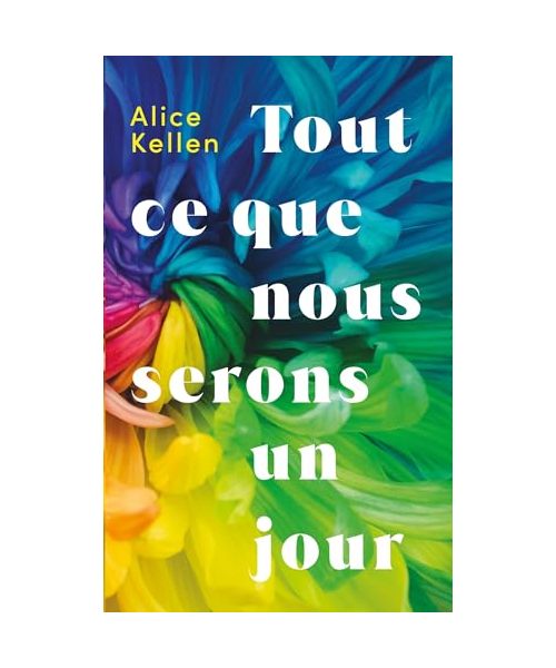 Tout ce que nous serons un jour: Tome 2, Tout ce que nous serons un jour