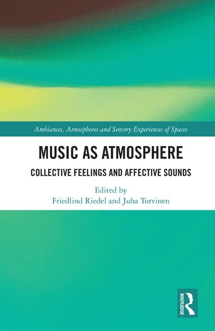 Music as Atmosphere
