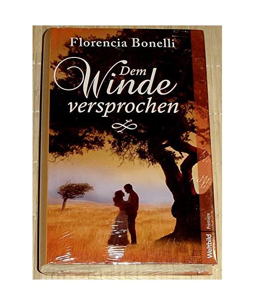Dem Winde versprochen : Roman.