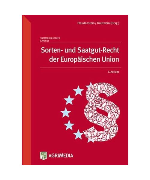 Sorten- und Saatgut-Recht der Europäischen Union