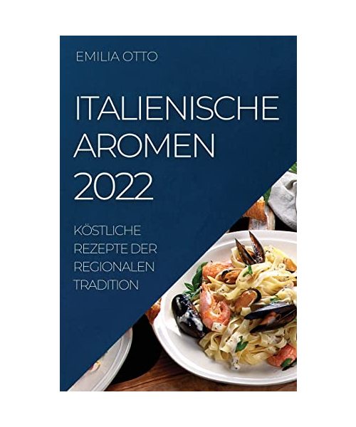 ITALIENISCHE AROMEN 2022