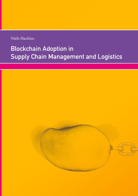 Blockchain Adoption in Supply Chain Management and Logistics