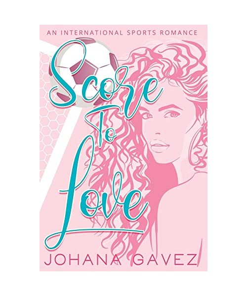 Score to Love (International Sports Romance, Band 2)