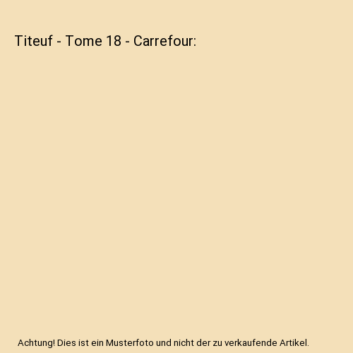 Titeuf - Tome 18 - Carrefour